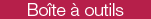 Bote  outils
